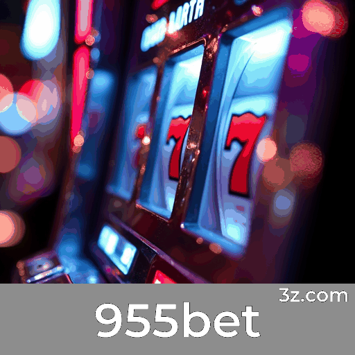 955bet: Seu Cassino Online Seguro e Premiado